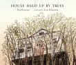 Book cover of House Held Up by Trees