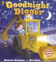 Book cover of Goodnight Digger: The Perfect Bedtime Book!