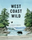 Book cover of West Coast Wild: A Nature Alphabet