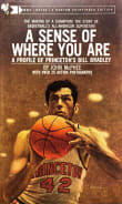 Book cover of A Sense of Where You Are: Bill Bradley at Princeton