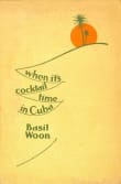 Book cover of When It’s Cocktail Time in Cuba