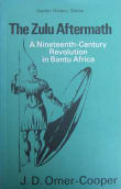 Book cover of The Zulu Aftermath: A Nineteenth-Century Revolution in Bantu Africa