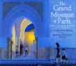 Book cover of The Grand Mosque of Paris: A Story of How Muslims Rescued Jews During the Holocaust