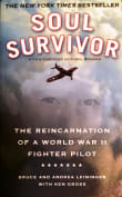 Book cover of Soul Survivor: The Reincarnation of a World War II Fighter Pilot