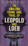 Book cover of The Amazing Crime and Trial of Leopold and Loeb