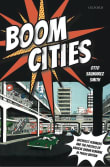 Book cover of Boom Cities: Architect Planners and the Politics of Radical Urban Renewal in 1960s Britain