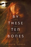 Book cover of By These Ten Bones