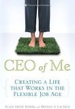 Book cover of CEO of Me: Creating a Life That Works in the Flexible Job Age