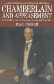 Book cover of Chamberlain and Appeasement: British Policy and the Coming of the Second World War