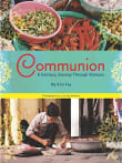 Book cover of Communion: A Culinary Journey Through Vietnam