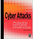 Book cover of Cyber Attacks: Protecting National Infrastructure