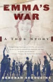 Book cover of Emma's War: A True Story