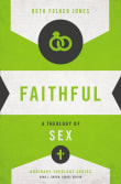 Book cover of Faithful: A Theology of Sex