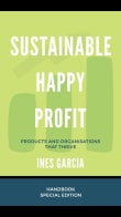 Book cover of Sustainable Happy Profit: Products and Organizations that Thrive