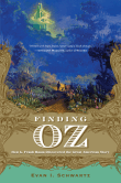 Book cover of Finding Oz: How L. Frank Baum Discovered the Great American Story