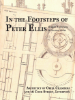 Book cover of In the Footsteps of Peter Ellis: Architect of Oriel Chambers and 16 Cook Street, Liverpool