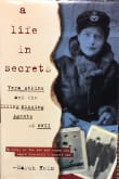 Book cover of A Life in Secrets: Vera Atkins and the Missing Agents of WWII