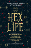 Book cover of Hex Life: Wicked New Tales of Witchery