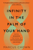 Book cover of Infinity in the Palm of Your Hand: Fifty Wonders That Reveal an Extraordinary Universe