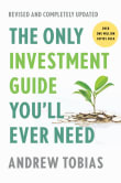 Book cover of The Only Investment Guide You'll Ever Need