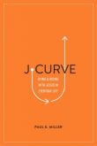 Book cover of J-Curve: Dying and Rising with Jesus in Everyday Life