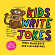 Book cover of Kids Write Jokes