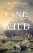 Book cover of A Land So Wild