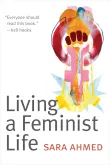 Book cover of Living a Feminist Life