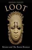 Book cover of Loot: Britain and the Benin Bronzes