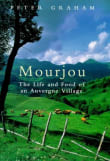 Book cover of Mourjou: The Life and Food of an Auvergne Village