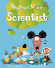 Book cover of My Dog Is Not a Scientist