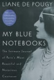 Book cover of My Blue Notebooks: The Intimate Journal of Paris's Most Beautiful and Notorious Courtesan