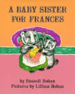 Book cover of A Baby Sister for Frances