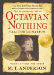 Book cover of The Astonishing Life of Octavian Nothing, Traitor to the Nation, Volume I: The Pox Party