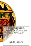 Book cover of Oh, Whistle, and I'll Come to You, My Lad