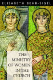 Book cover of The Ministry of Women in the Church