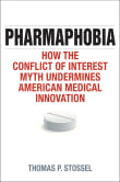 Book cover of Pharmaphobia: How the Conflict of Interest Myth Undermines American Medical Innovation