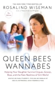 Book cover of Queen Bees and Wannabes: Helping Your Daughter Survive Cliques, Gossip, Boys, and the New Realities of Girl World