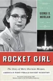 Book cover of Rocket Girl: The Story of Mary Sherman Morgan, America's First Female Rocket Scientist