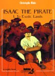 Book cover of Isaac the Pirate: Vol. 1 - To Exotic Lands