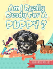 Book cover of Am I Really Ready for A Puppy?