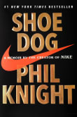 Book cover of Shoe Dog: A Memoir by the Creator of Nike