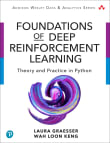 Book cover of Foundations of Deep Reinforcement Learning: Theory and Practice in Python