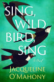 Book cover of Sing, Wild Bird, Sing