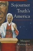 Book cover of Sojourner Truth's America