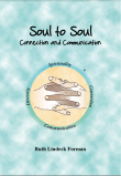 Book cover of Soul to Soul: Connection and Communication