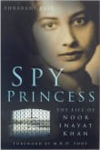 Book cover of Spy Princess: The Life of Noor Inayat Khan