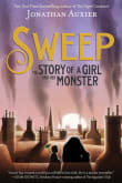 Book cover of Sweep: The Story of a Girl and Her Monster