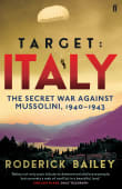 Book cover of Target: Italy: The Secret War Against Mussolini 1940-1943