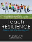 Book cover of Teach Resilience: Raising Kids Who Can Launch